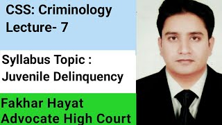 CSS Criminology Lecture 7 ll Juvenile Delinquency in Pakistan [upl. by Mercie]