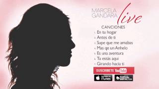 Marcela Gandara Live Album Completo [upl. by Delbert238]