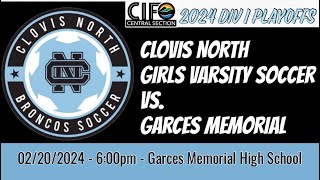 Clovis North Girls Varsity Soccer vs Garces Memorial  2024 CIF CS Div I Semifinals  02202024 [upl. by Tasha]