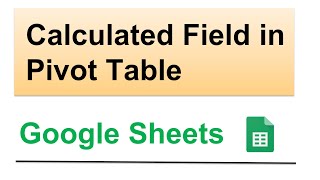 Google Sheets Calculated Field in Pivot Table in Hindi 👈 [upl. by Jule]