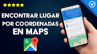 ¿Cómo encontrar un lugar por sus coordenadas en MAPS  Ubicación rápida [upl. by Dedra]