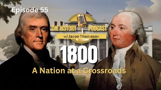 1800 A Nation at a Crossroads [upl. by Heck]