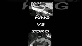 Zoro vs king [upl. by Renruojos184]