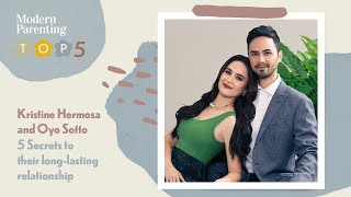 Oyo Sotto amp Kristine Hermosa Top 5 Relationship Secrets  Modern Parenting [upl. by Aicilif158]