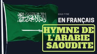 Hymne national de lArabie Saoudite traduit en français [upl. by Sperry]