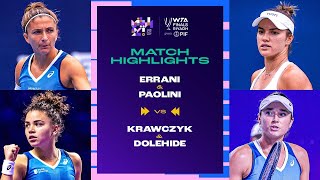 Errani amp Paolini vs Krawczyk amp Dolehide  2024 WTA Finals Group Stage  Match Highlights [upl. by Teerprug]