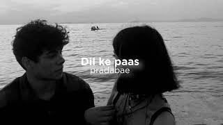 Dil ke paas  Arijit Singh slowedreverb [upl. by Armmat354]