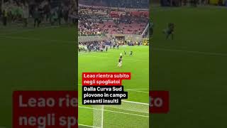 Milan sotto la Curva Sud dura contestazione E Leao “scappa” negli spogliatoi [upl. by Serg]