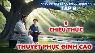 Khéo Ăn Nói Sẻ Có Được Thiên Hạ  Nghệ Thuật Thuyết Phục [upl. by Maloney89]