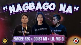 NAGBAGO NA  EMCEE REC • ODIST MI • LIL MC G Official Lyrics Video [upl. by Ahsino872]