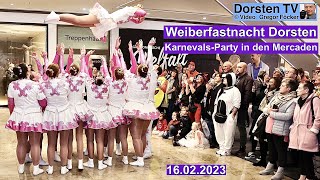 Weiberfastnacht Dorsten Video 3 KarnevalsParty Mercaden Teil 2 16022023 3806 Minuten [upl. by Nedyrb]