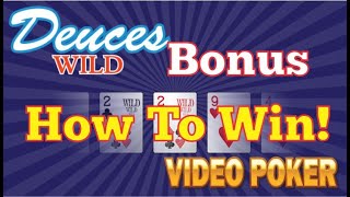 Win More at Deuces Wild Bonus Video Poker with an Easy Strategy for Realistic Pay Tables [upl. by Tniassuot]