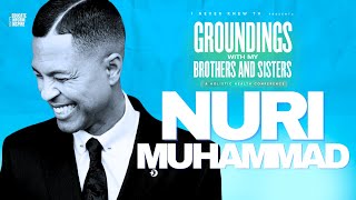 Nuri Muhammad On Friendship Marriage Making Excuses and the Importance Of Being Still and Quiet [upl. by Kenney]