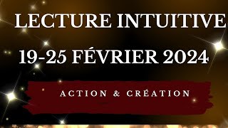 LECTURE INTUITIVE HEBDOMADAIRE SEMAINE DU 19 AU 25 FÉVRIER 2024 ♈ ♉♊♋♌♍ ♎ ♏♐♑♒♓ [upl. by Karena]