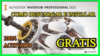 ✅ Descargar e instalar Autodesk Inventor Professional 2021 Activado Legal con Licencia Educativa [upl. by Swart]