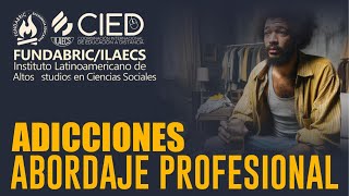 DÍA 2  TRABAJO SOCIAL CLÍNICO INTERVENCION PROFESIONAL EN CASOS DE ADICCIONES [upl. by Nahem323]