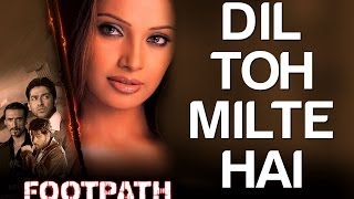 Dost Milte Hai Full Video  Footpath  Aftab Shivadasani Emraan Hashmi amp Bipasha Basu [upl. by Barbaraanne]