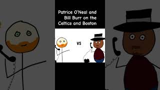 Patrice O’Neal and Bill Burr on Celtics as NBA team in Boston [upl. by Januarius385]