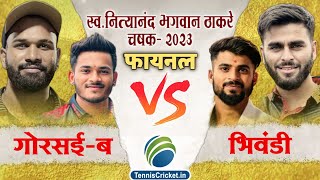 Mega Final  Gorsai B Vs Riyan Sports Bhiwandi Match  Late Nityanand Bhagwan Thakre Chashak 2023 [upl. by Kerns]