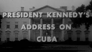 JFKS quotCUBAN MISSILE CRISISquot SPEECH 102262 COMPLETE AND UNCUT [upl. by Aracat]