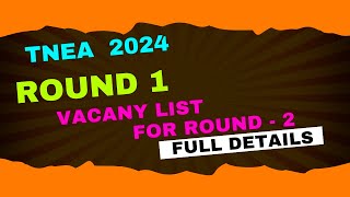 August 10  TNEA 2024 Round 1 Vacancy List  New Update [upl. by Lennahs714]