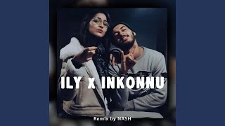 KNZ ILY x Inkonnu Remix [upl. by Alleen]