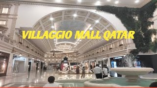 VILLAGGIO MALL QATAR DohaQatar Mall [upl. by Vaughan]