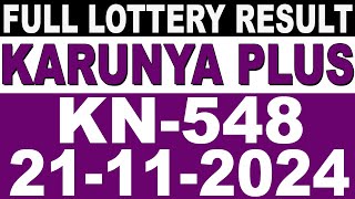 KERALA LOTTERY KARUNYAPLUS KN548 LIVE LOTTERY RESULT TODAY 21112024KERALA LOTTERY LIVE RESULT [upl. by Roby]