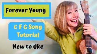 BEGINNING UKULELE TUTORIAL  Forever Young  EASY [upl. by Amikat]