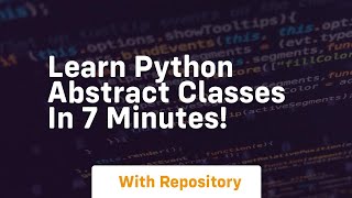 Learn python abstract classes in 7 minutes [upl. by Anitsyrk770]