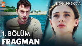 Kör Nokta 1 Bölüm Fragman atvturkiye [upl. by Evatsug]