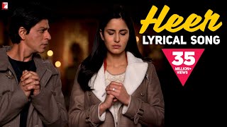 Lyrical  Heer  Song with Lyrics  Jab Tak Hai Jaan  Shah Rukh Khan Katrina  A R Rahman  Gulzar [upl. by Semaj]