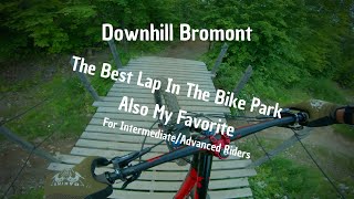 The Best Lap Of The Bike Park Downhill Bromont Trail 20Bikepark25 [upl. by Namdor990]