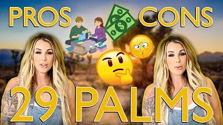 Twentynine Palms CA Pros and Cons [upl. by Oigile]