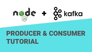 Kafka Tutorial  Nodejs Producer amp Consumer [upl. by Erskine]