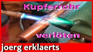 Kupferrohr lötenDie Anleitung  DIY Tutorial Vol59 [upl. by Ynot515]