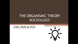 Organismic theory  Sociology  CSS  PMS  PCS [upl. by Fitz]