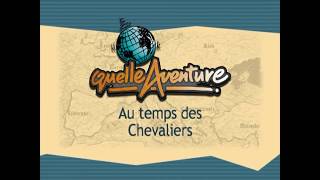 DVD Quelle aventure « Au temps des chevaliers » [upl. by Nimzzaj43]