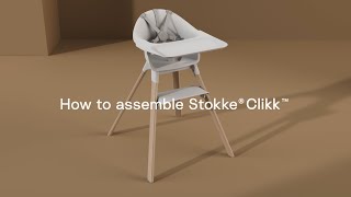 How to assemble the Stokke® Clikk™ Chair [upl. by Laflam]