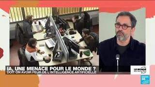 Lintelligence artificielle une menace pour le monde  • FRANCE 24 [upl. by Royd]