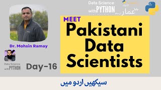 34 Meet Pakistani Data Scientists1 Day16 [upl. by Retsek929]