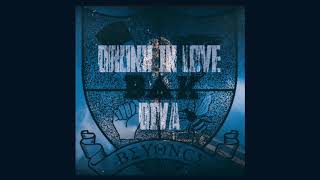 Beyoncé  Drunk In Love  Diva Remix  2018 B∆K Concept Remix DL  Info In Description [upl. by Otanod]