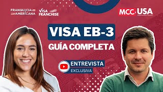 Todo lo que Debes Saber sobre la Visa EB3 ENTREVISTA con Experto en INMIGRACIÓN ✅ [upl. by Farrell]