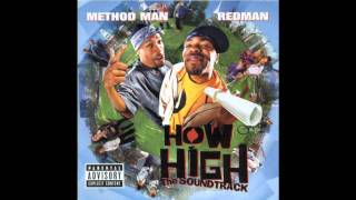 Method Man amp Redman  How High  The Soundtrack  20  How High Remixwmv [upl. by Rusert471]