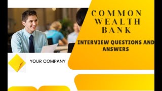 COMMON WEALTH BANKCBA INTERVIEW QUESTIONS AND ANSWERS [upl. by Eniloj333]