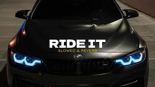 Ride It Slowed X Reverb  Jay Sean [upl. by Millicent836]