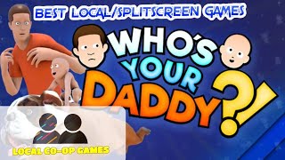 Learn How to Play Splitscreen Multiplayer on Whos Your Daddy Gameplay [upl. by Noellyn]