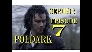 POLDARK Series 3 Episode 7 RECAP  PoldarkDish  Unforgettable episode  UK Version [upl. by Gan922]