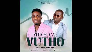 Big A Boss Rei de Inhambane Ft Mabermuda  Yita Suca Vuthu audio oficial [upl. by Thessa]