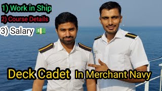 Deck Cadet work in Ship  Deck Cadet Interview  DNS Course in Merchant Navy  Deck Cadet Salary💵 [upl. by Anatnas]